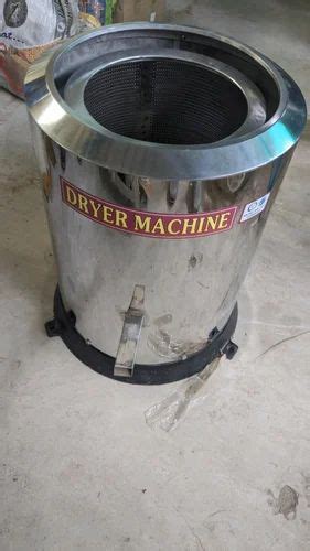 Stainless Steel Semi Automatic Oil Dryer Machine Capacity Upto 50 Kg At Rs 38000 In Bhubaneswar