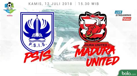 Live Streaming Indosiar PSIS Semarang Vs Madura United Di Vidio