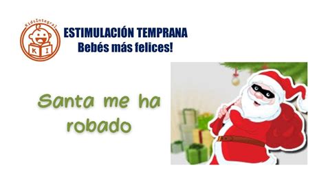 SANTA me ha ROBADO CUENTOS para DIVERTIRSE Estimulación temprana