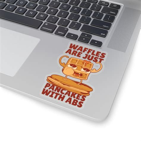 Waffle Are Just Pancakes With Abs Kiss Cut Stickers Etsy