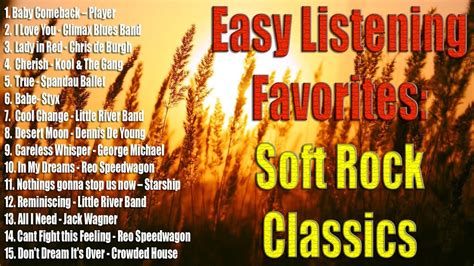 Easy Listening Favorites Best Of Soft Rock Classics Youtube