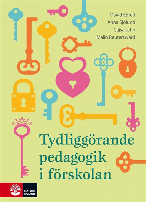 Tydliggörande pedagogik i förskolan Psykolog David Edfelt