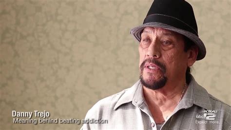 Danny Trejo on beating addiction, meaning behind his message