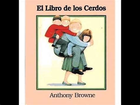 El Libro De Los Cerdos Anthony Browne YouTube