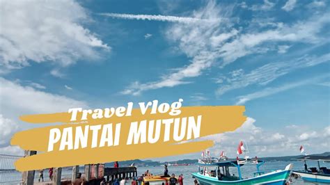 Pantai Mutun Pesona Indah Pantai Di Lampung YouTube