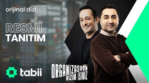 Organizasyon Bizim Imiz Resmi Tan T M Tabii Youtube