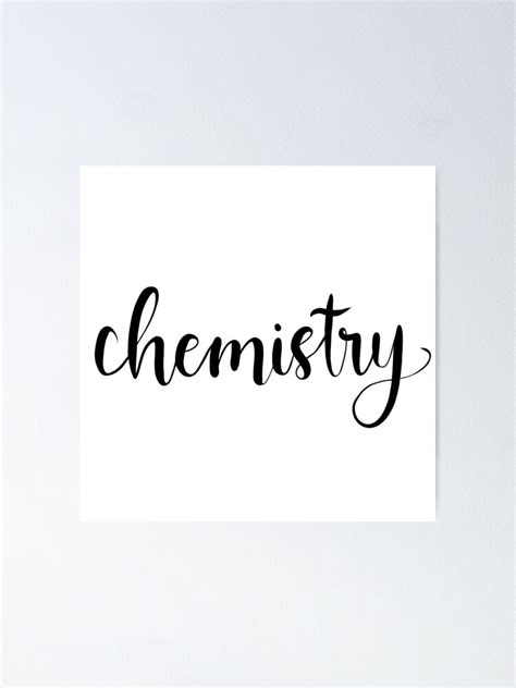 Chemistry Calligraphy Poster For Sale By Yitingzarts Redbubble