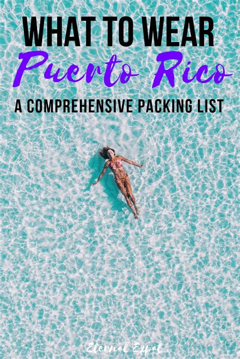 What To Wear In Puerto Rico A Puerto Rico Packing List Puerto Rico