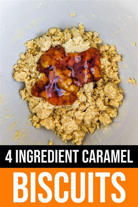 Heavenly 4 Ingredient Caramel Biscuits Recipe