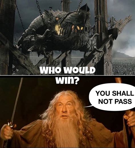 Grond vs Gandalf : r/lotrmemes