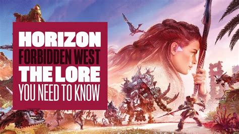 9 Biggest Things You Need To Know About Horizon Zero Dawn Before You