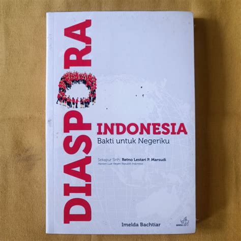 Jual Buku Diaspora Indonesia Bakti Untuk Negeriku Shopee Indonesia