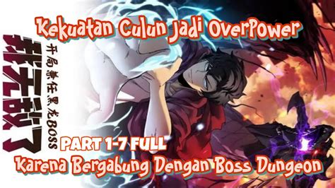 Alur Cerita Overpower Karena Bergabung Dengan Boss Part Starting