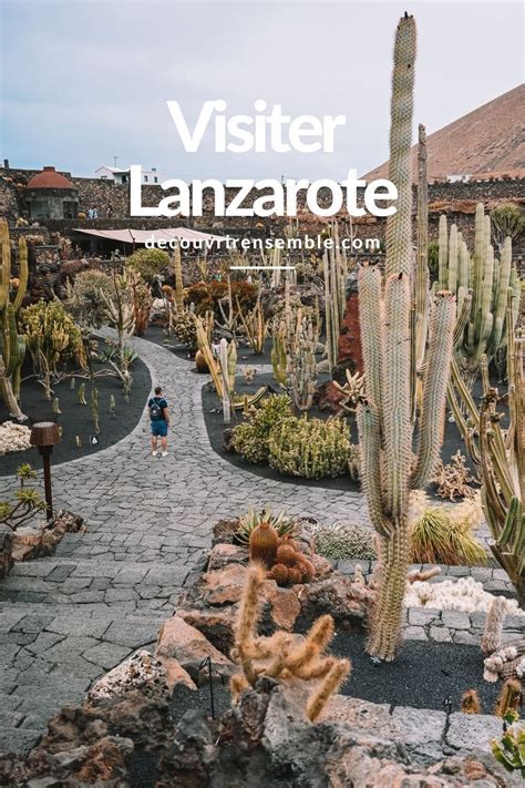 Visiter Lanzarote Que Faire Les Incontournables Artofit