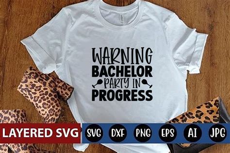 Warning Bachelor Party In Progress Graphic By Print Ready Store