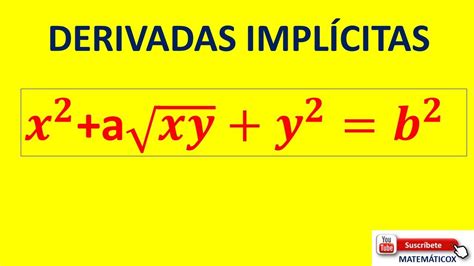 Derivada Impl Cita X Axy Y B Youtube