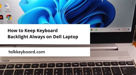 How to Keep Keyboard Backlight Always on Dell Laptop