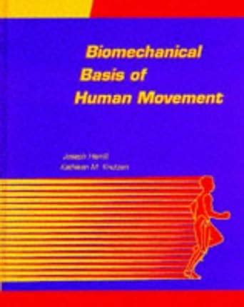 Amazon Biomechanical Basis Of Human Movement Hamill Joseph