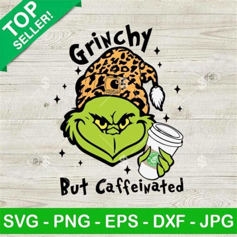 Grinchy But Caffeinated Leopard Grinch SVG Carhartt Grinch Coffee SVG