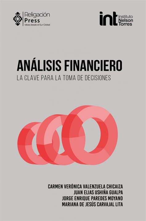 Análisis Financiero La Clave Para La Toma De Decisiones Religacion Press