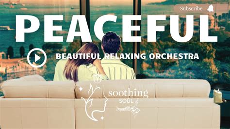 Orchestral Tranquility Unleashed Experience Profound Relaxation