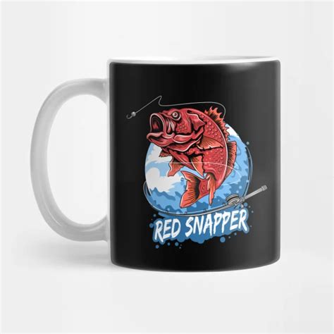 Fishing Day Fishing Mug Teepublic Red Snapper Mug Designs