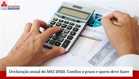 Declaração anual do MEI 2023 Confira o prazo e quem deve fazer