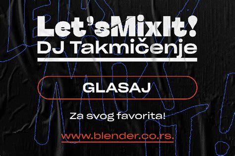 Lets Mix It DJ takmičenje glasanje počinje