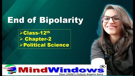 End Of Bipolarity Class Political Science By Mind Windows