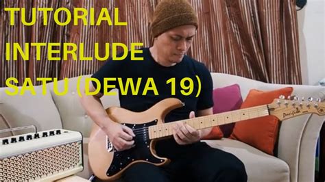 Tutorial Interlude Lagu Satu Dewa 19 Youtube