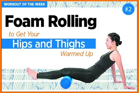 Foam Rolling Whole Body Warmup Part 2 Hips And Thighs