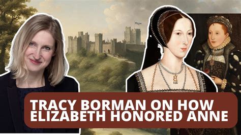 How Anne Boleyn Influenced Elizabeth I S Reign Tracy Borman At