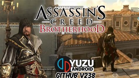 Assassin S Creed Brotherhood Yuzu Android NCE GitHub V238 Gameplay Test