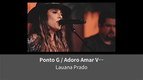 Ponto G Adoro Amar Voc Ao Vivo Em So Paulo Lemino