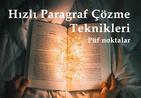 Hızlı Paragraf Çözme Tekniği Hakkında Her Şey