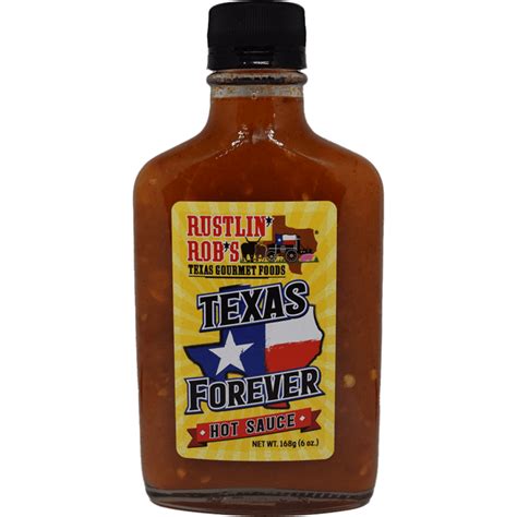 Texas Forever Hot Sauce • Rustlin Robs Gourmet Texas Foods