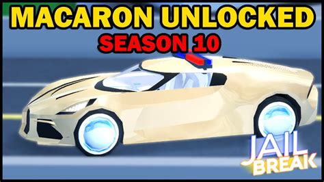 UNLOCKING THE LEVEL 10 MACARON Roblox Jailbreak YouTube