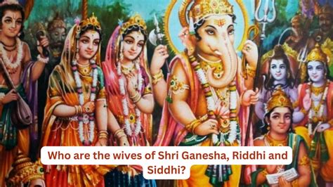 Who Are The Wives Of Shri Ganesha Riddhi And Siddhi Curiousport