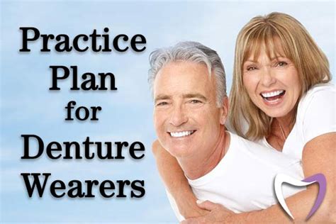 Practice Plan For Our Denture Wearers North Street Dental