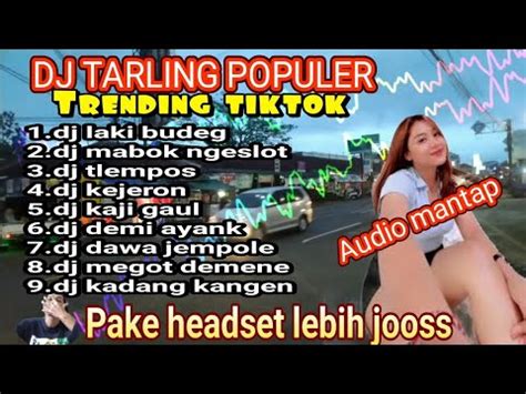 Dj Tarling Cirebonan Terbaru Paling Banyak Dicari Dj Tarling Trending