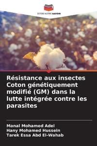 R Sistance Aux Insectes Coton G N Tiquement Modifi Gm Dans La Lutte