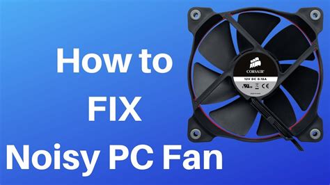 How To FIX Noisy PC Fan YouTube