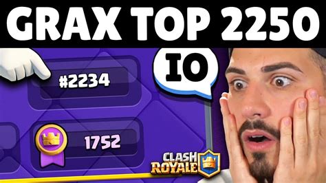 UN SOGNO GRAX In TOP MONDIALEEE Clash Royale YouTube