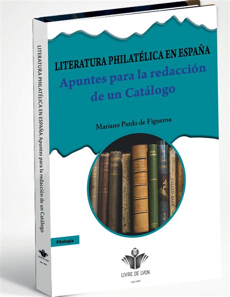 Literatura philatélica en Espana Apuntes para Literatura philatélica