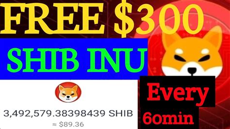 FREE 300 SHIBA INU Per HOUR Earn FREE Shiba Inu Every Hour NO