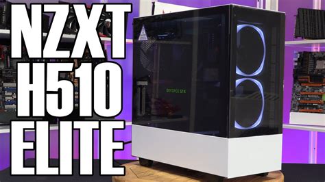 Nzxt H510 Elite And H510i Review Youtube