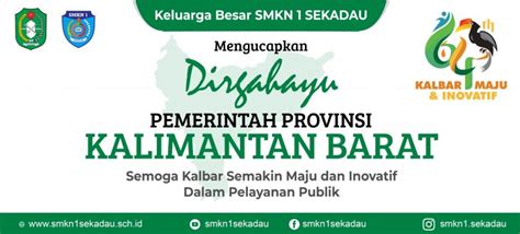 Dirgahayu Pemerintah Provinsi Kalimantan Barat SMKN 1 SEKADAU