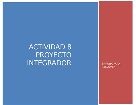 Nuevo Proyecto Integrador ACTIVIDAD 8 PROYECTO INTEGRADOR EMPATIA