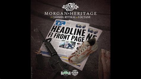 Video Morgan Heritage Feat Rytikal XJahshii X I Octane Headline Fi