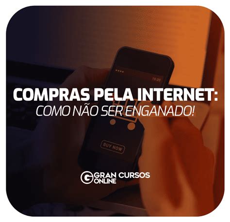 Compras Pela Internet Como Não Ser Enganado